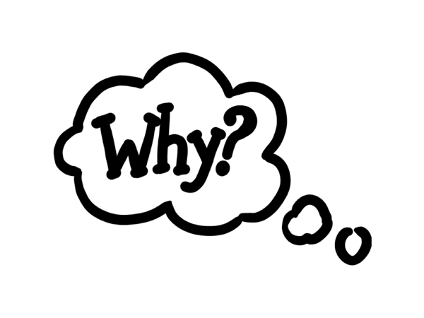 Why?